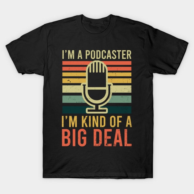 Podcaster Shirt | Kind Of Big Deal T-Shirt by Gawkclothing